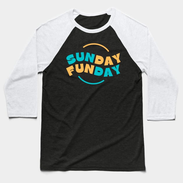 Blue And Yellow Sunday Funday Typography Baseball T-Shirt by StanleysDesigns